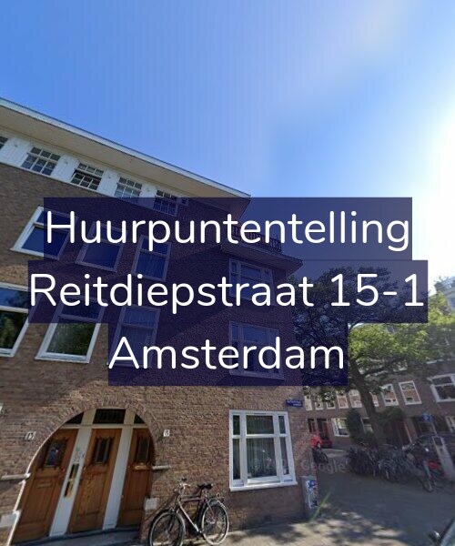 Foto gevel Huurpuntentelling voor Reitdiepstraat 15-1, Amsterdam