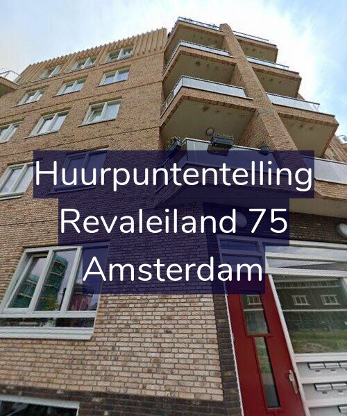 Foto gevel Huurpuntentelling voor Revaleiland 75, Amsterdam