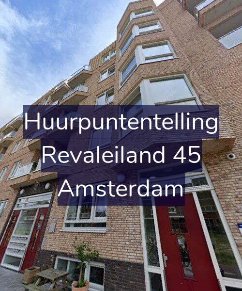 Foto gevel Huurpuntentelling voor Revaleiland 45, Amsterdam