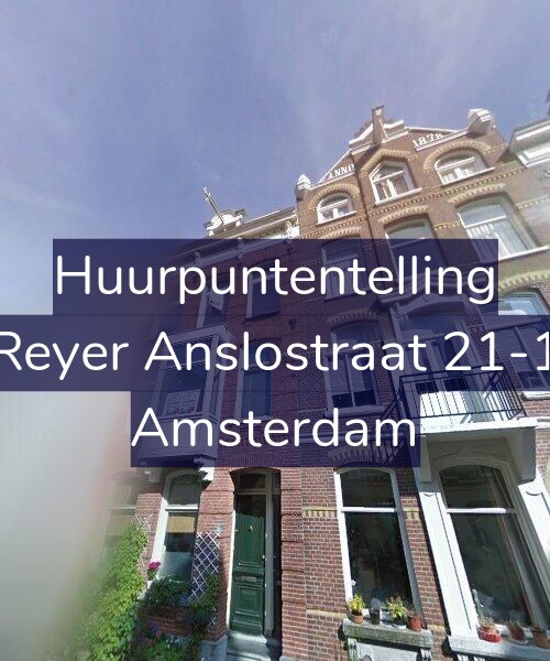 Foto gevel Huurpuntentelling voor Reyer Anslostraat 21-1, Amsterdam