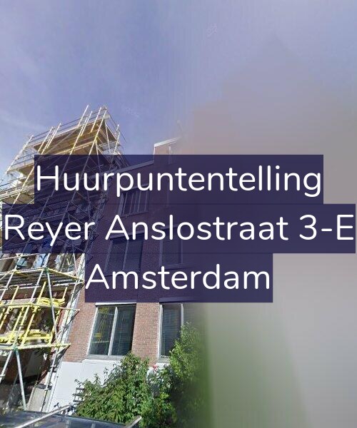 Foto gevel Huurpuntentelling voor Reyer Anslostraat 3-E, Amsterdam