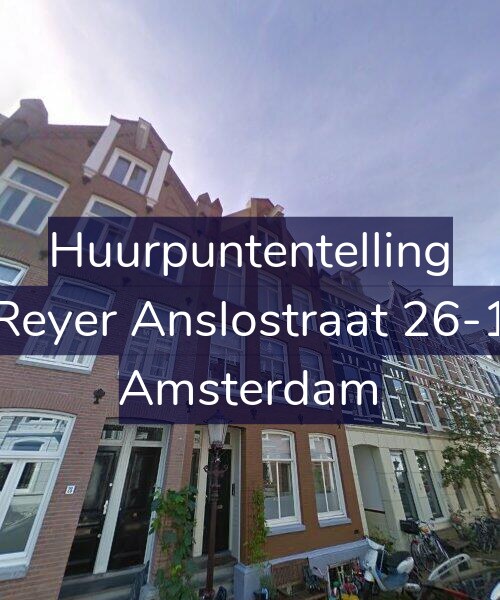 Foto gevel Huurpuntentelling voor Reyer Anslostraat 26-1, Amsterdam