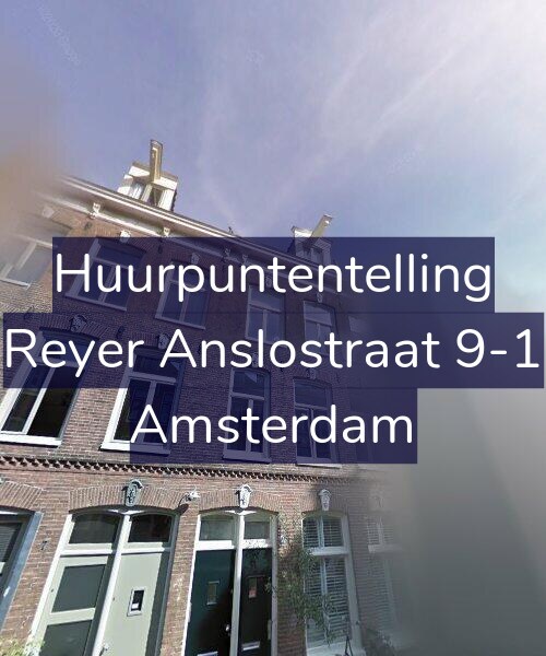 Foto gevel Huurpuntentelling voor Reyer Anslostraat 9-1, Amsterdam
