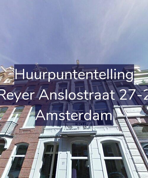 Foto gevel Huurpuntentelling voor Reyer Anslostraat 27-2, Amsterdam