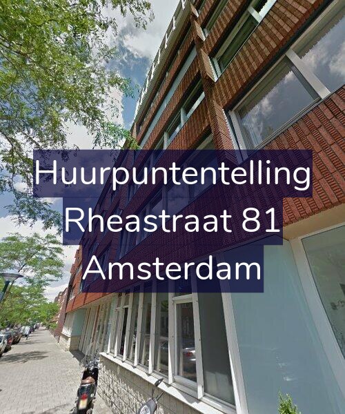 Foto gevel Huurpuntentelling voor Rheastraat 81, Amsterdam