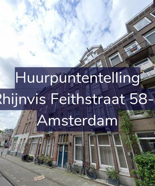 Foto gevel Huurpuntentelling voor Rhijnvis Feithstraat 58-1, Amsterdam