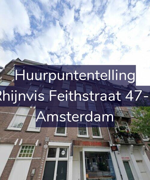 Foto gevel Huurpuntentelling voor Rhijnvis Feithstraat 47-2, Amsterdam