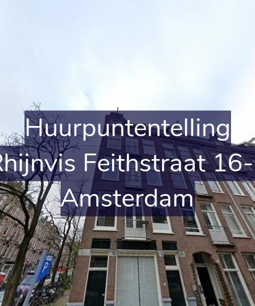 Foto gevel Huurpuntentelling voor Rhijnvis Feithstraat 16-3, Amsterdam