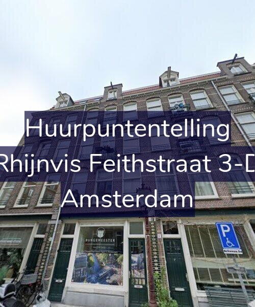 Foto gevel Huurpuntentelling voor Rhijnvis Feithstraat 3-D, Amsterdam