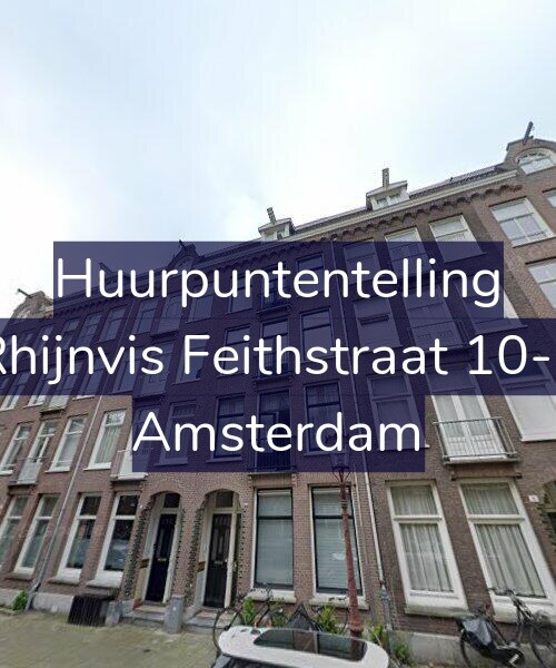 Foto gevel Huurpuntentelling voor Rhijnvis Feithstraat 10-1, Amsterdam