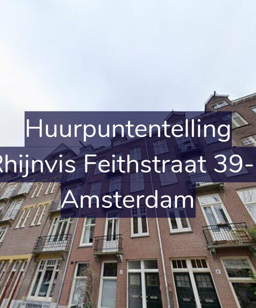 Foto gevel Huurpuntentelling voor Rhijnvis Feithstraat 39-3, Amsterdam