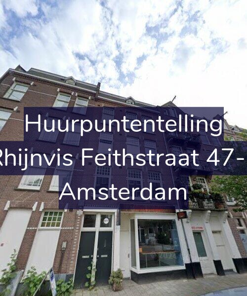Foto gevel Huurpuntentelling voor Rhijnvis Feithstraat 47-1, Amsterdam