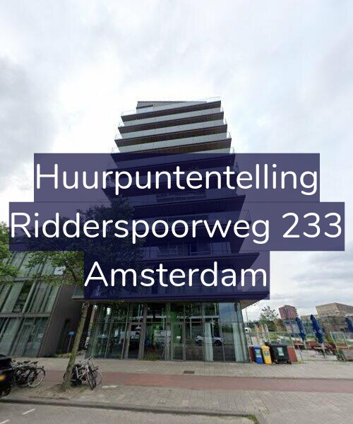 Foto gevel Huurpuntentelling voor Ridderspoorweg 233, Amsterdam
