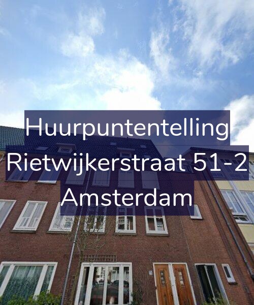Foto gevel Huurpuntentelling voor Rietwijkerstraat 51-2, Amsterdam