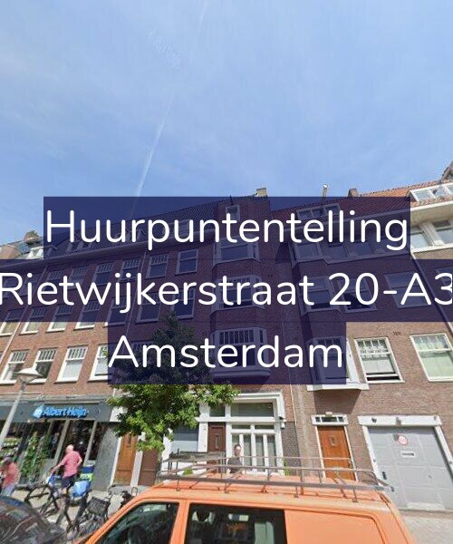 Foto gevel Huurpuntentelling voor Rietwijkerstraat 20-A3, Amsterdam