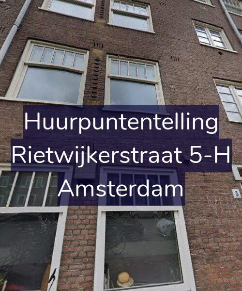 Foto gevel Huurpuntentelling voor Rietwijkerstraat 5-H, Amsterdam