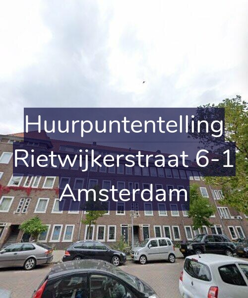 Foto gevel Huurpuntentelling voor Rietwijkerstraat 6-1, Amsterdam