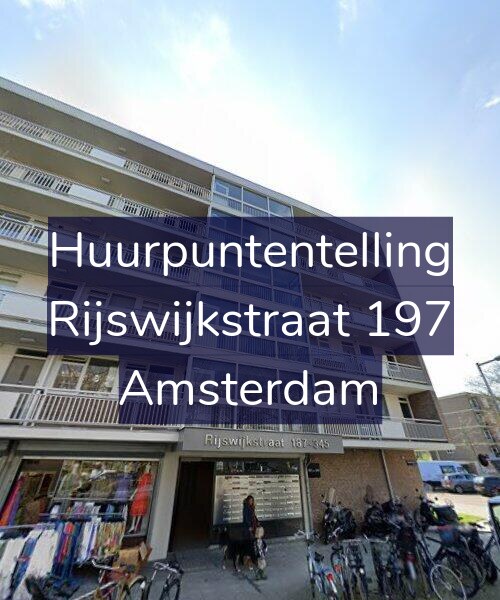 Foto gevel Huurpuntentelling voor Rijswijkstraat 197, Amsterdam
