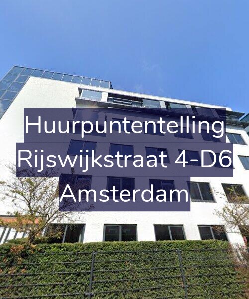 Foto gevel Huurpuntentelling voor Rijswijkstraat 4-D6, Amsterdam