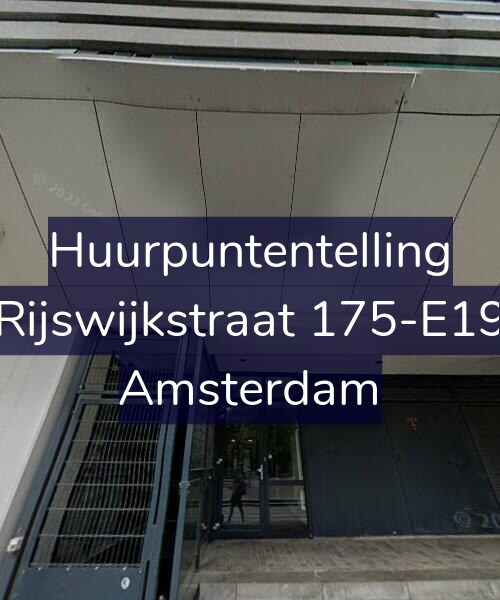 Foto gevel Huurpuntentelling voor Rijswijkstraat 175-E19, Amsterdam