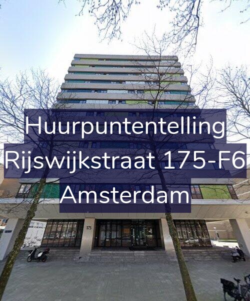 Foto gevel Huurpuntentelling voor Rijswijkstraat 175-F6, Amsterdam