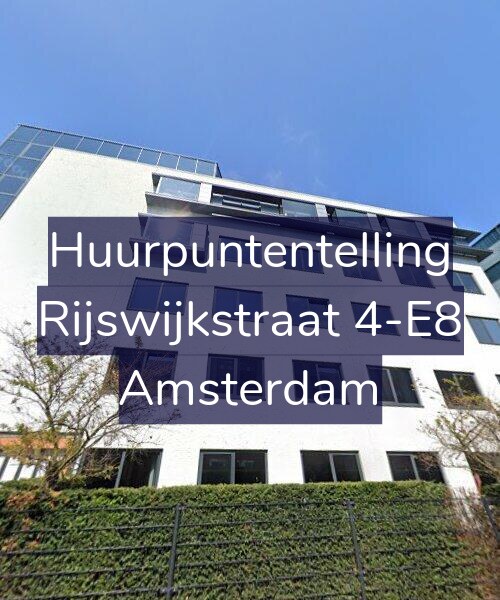 Foto gevel Huurpuntentelling voor Rijswijkstraat 4-E8, Amsterdam