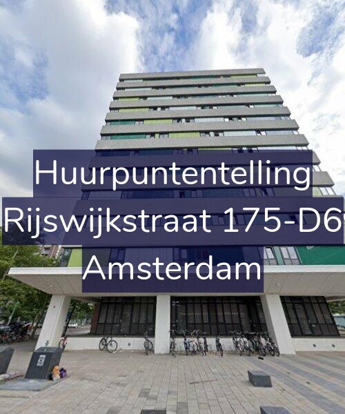 Foto gevel Huurpuntentelling voor Rijswijkstraat 175-D6, Amsterdam