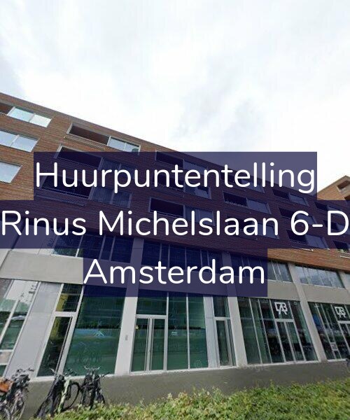 Foto gevel Huurpuntentelling voor Rinus Michelslaan 6-D, Amsterdam