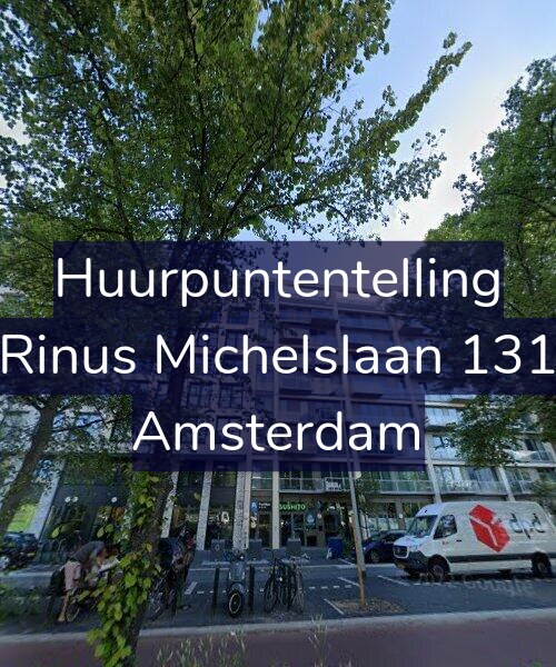 Foto gevel Huurpuntentelling voor Rinus Michelslaan 131, Amsterdam