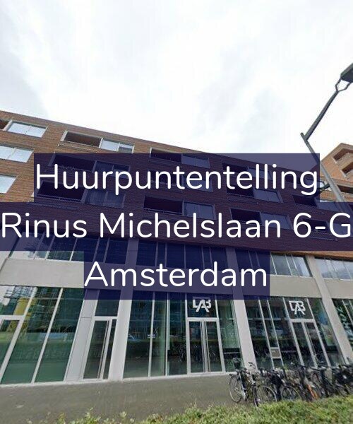 Foto gevel Huurpuntentelling voor Rinus Michelslaan 6-G, Amsterdam