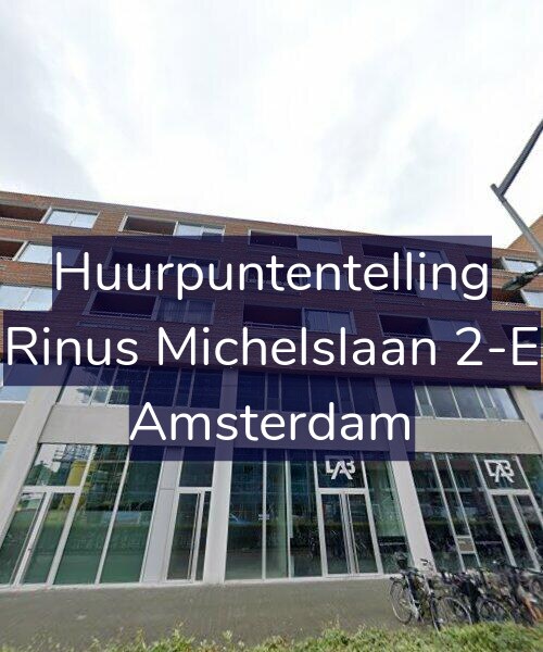 Foto gevel Huurpuntentelling voor Rinus Michelslaan 2-E, Amsterdam