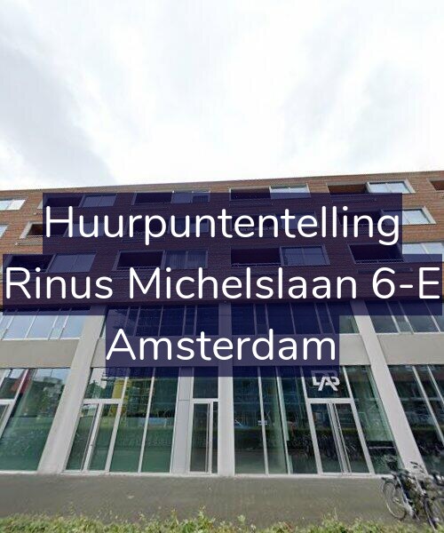 Foto gevel Huurpuntentelling voor Rinus Michelslaan 6-E, Amsterdam