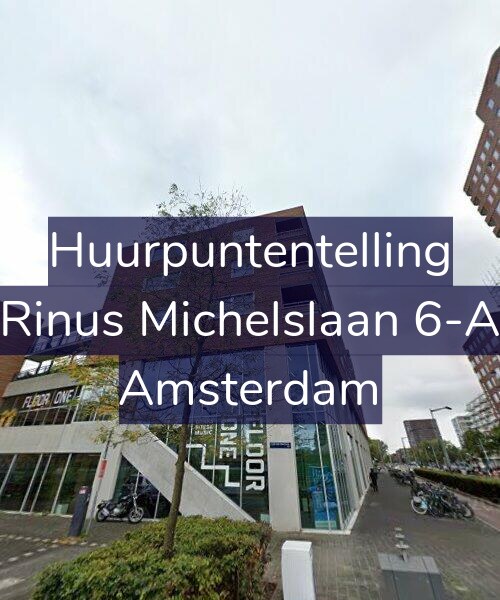 Foto gevel Huurpuntentelling voor Rinus Michelslaan 6-A, Amsterdam