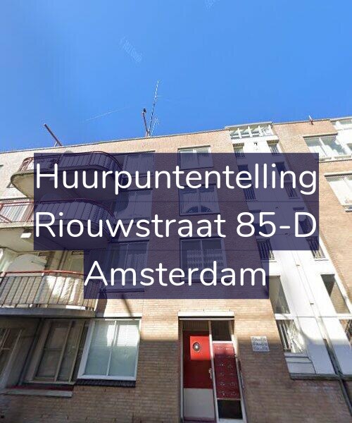 Foto gevel Huurpuntentelling voor Riouwstraat 85-D, Amsterdam