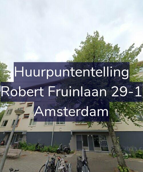 Foto gevel Huurpuntentelling voor Robert Fruinlaan 29-1, Amsterdam