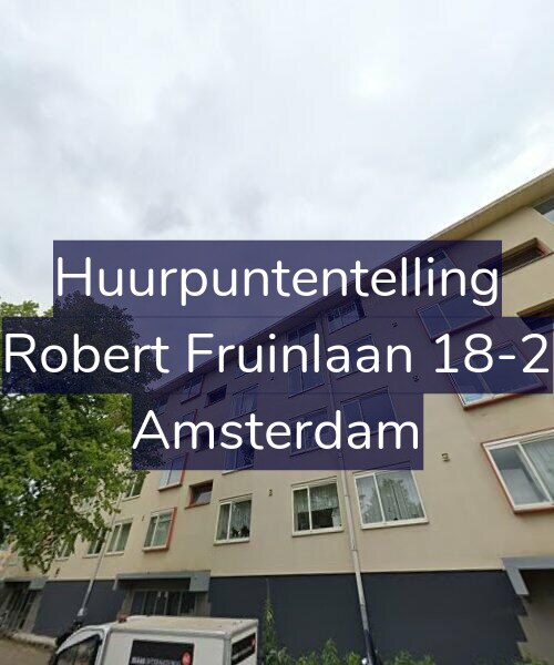 Foto gevel Huurpuntentelling voor Robert Fruinlaan 18-2, Amsterdam