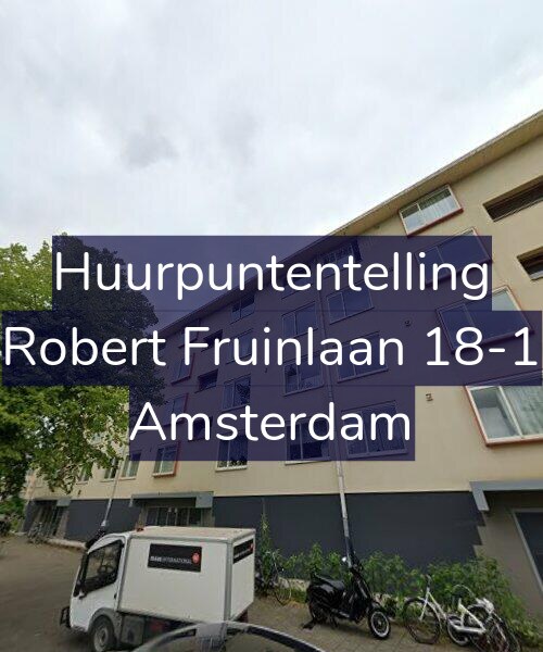 Foto gevel Huurpuntentelling voor Robert Fruinlaan 18-1, Amsterdam