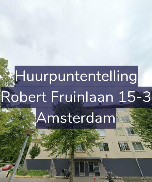 Foto gevel Huurpuntentelling voor Robert Fruinlaan 15-3, Amsterdam