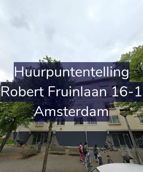 Foto gevel Huurpuntentelling voor Robert Fruinlaan 16-1, Amsterdam