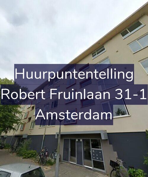 Foto gevel Huurpuntentelling voor Robert Fruinlaan 31-1, Amsterdam