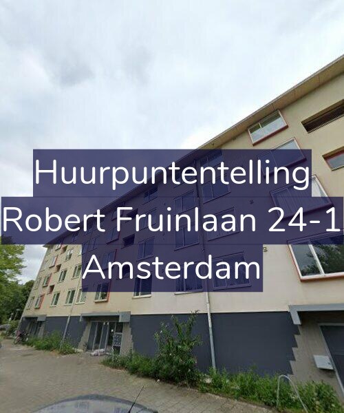 Foto gevel Huurpuntentelling voor Robert Fruinlaan 24-1, Amsterdam
