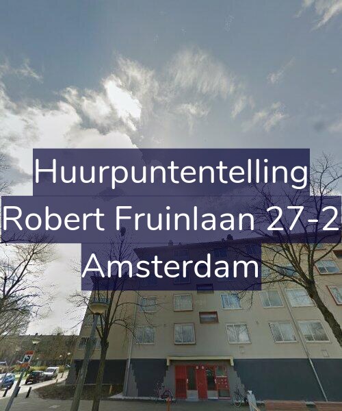 Foto gevel Huurpuntentelling voor Robert Fruinlaan 27-2, Amsterdam