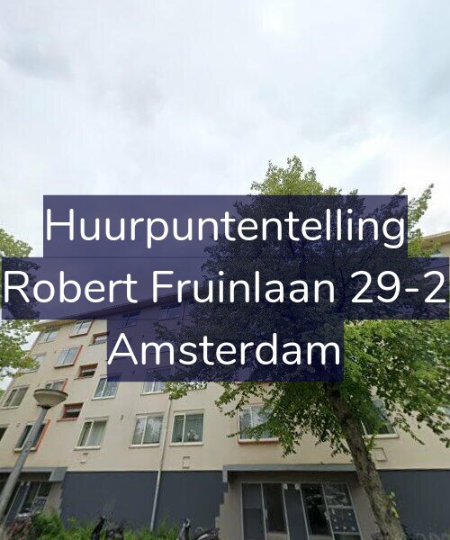 Foto gevel Huurpuntentelling voor Robert Fruinlaan 29-2, Amsterdam