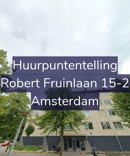 Foto gevel Huurpuntentelling voor Robert Fruinlaan 15-2, Amsterdam