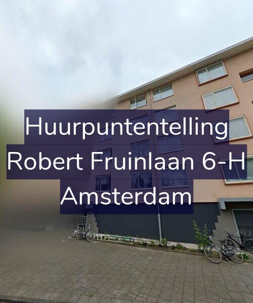 Foto gevel Huurpuntentelling voor Robert Fruinlaan 6-H, Amsterdam