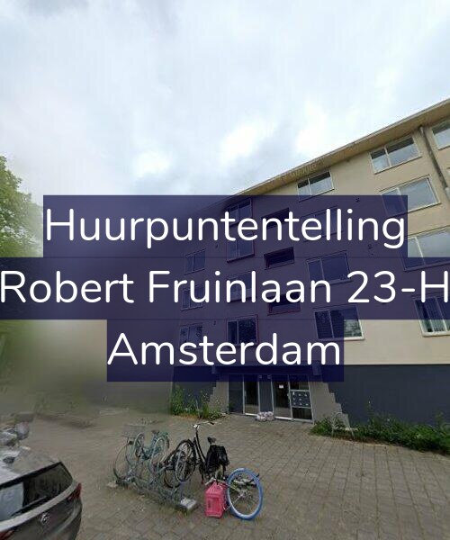 Foto gevel Huurpuntentelling voor Robert Fruinlaan 23-H, Amsterdam
