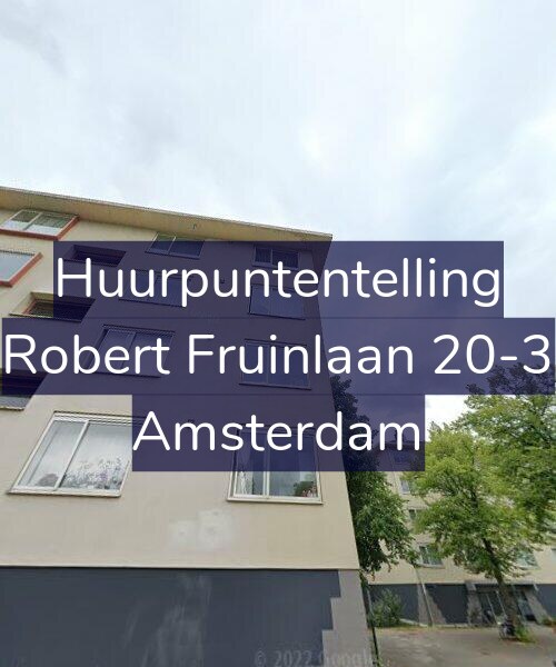 Foto gevel Huurpuntentelling voor Robert Fruinlaan 20-3, Amsterdam