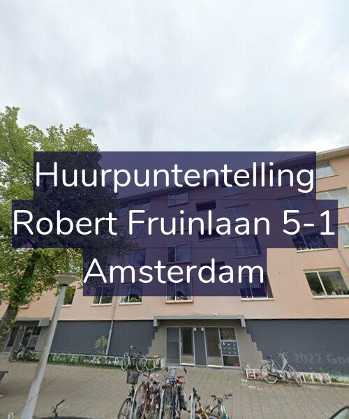 Foto gevel Huurpuntentelling voor Robert Fruinlaan 5-1, Amsterdam