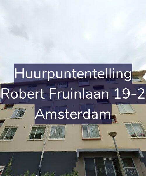 Foto gevel Huurpuntentelling voor Robert Fruinlaan 19-2, Amsterdam