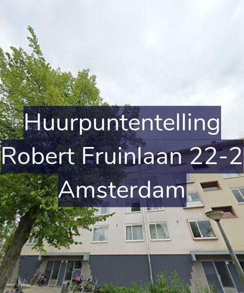 Foto gevel Huurpuntentelling voor Robert Fruinlaan 22-2, Amsterdam
